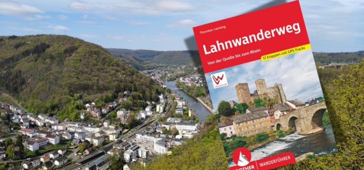 Neuauflage! Wanderführer Lahnwanderweg von Thorsten Lensing Neuauflage! Wanderführer Lahnwanderweg von Thorsten Lensing